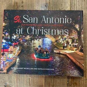 Si, San Antonio at Christmas Book Coffee Table Picture Book Texas Riverwalk